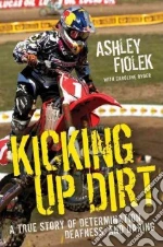 Kicking Up Dirt
