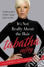 It's Not Really About the Hair