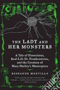 The Lady and Her Monsters libro in lingua di Montillo Roseanne