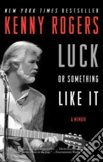 Luck or Something Like It libro in lingua di Rogers Kenny