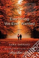 Everything We Ever Wanted