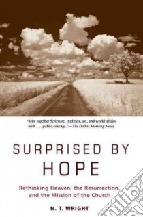 Surprised by Hope libro in lingua di Wright N. T.