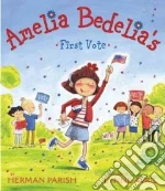 Amelia Bedelia's First Vote