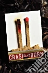 Crash and Burn libro str