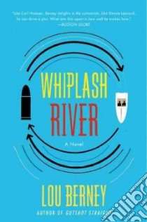 Whiplash River libro in lingua di Berney Lou