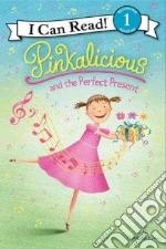 Pinkalicious and the Perfect Present