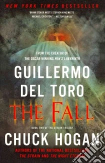 The Fall libro in lingua di Toro Guillermo del, Hogan Chuck