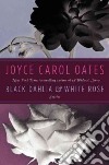Black Dahlia & White Rose libro str