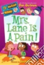Mrs. Lane Is a Pain!