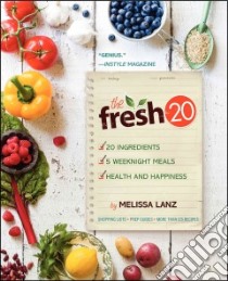 The Fresh 20 libro in lingua di Lanz Melissa