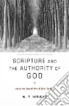 Scripture and the Authority of God libro str
