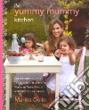 The Yummy Mummy Kitchen libro str