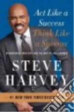 Act Like a Success, Think Like a Success