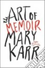 The Art of Memoir