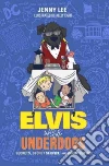 Elvis and the Underdogs libro str