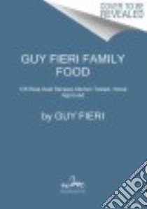 Guy Fieri Family Food libro in lingua di Fieri Guy, Stets Marah (CON)