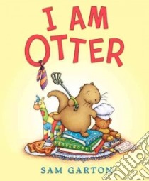 I Am Otter libro in lingua di Garton Sam