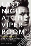 Last Night at the Viper Room libro str