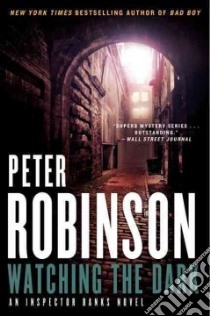 Watching the Dark libro in lingua di Robinson Peter