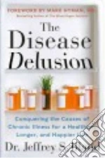 The Disease Delusion