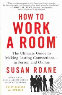 How to Work a Room libro in lingua di RoAne Susan