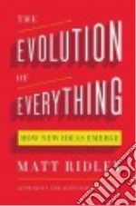 The Evolution of Everything