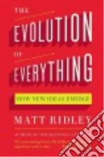 The Evolution of Everything