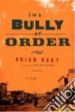 The Bully of Order