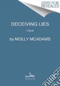 Deceiving Lies libro in lingua di McAdams Molly