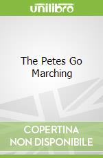 The Petes Go Marching