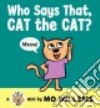 Who Says That, Cat the Cat? libro str