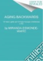Aging Backwards