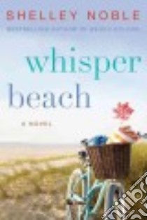 Whisper Beach libro in lingua di Noble Shelley