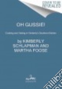 Oh Gussie! libro in lingua di Schlapman Kimberly, Foose Martha (CON)
