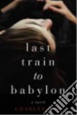 Last Train to Babylon