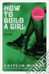 How to Build a Girl libro str