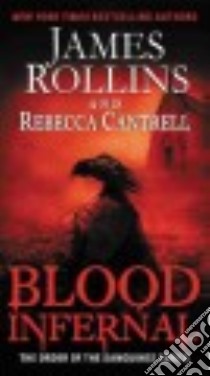 Blood Infernal libro in lingua di Rollins James, Cantrell Rebecca