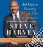 Act Like a Success, Think Like a Success (CD Audiobook)