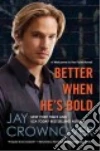 Better When He's Bold libro str