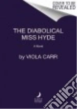 The Diabolical Miss Hyde