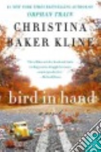 Bird in Hand libro in lingua di Kline Christina Baker