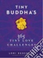 Tiny Buddha's 365 Tiny Love Challenges