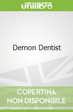 Demon Dentist