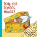 Time for School, Mouse!