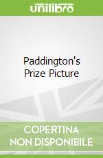 Paddington's Prize Picture