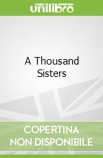 A Thousand Sisters