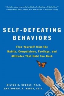 Self-Defeating Behaviors libro in lingua di Cudney Milton R., Hardy Robert E.