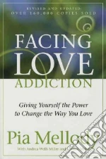 Facing Love Addiction