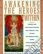 Awakening the Heroes Within