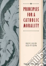 Principles for a Catholic Morality